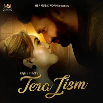 Tera Jism by Rajesh Atibal