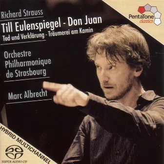 Strauss, R.: Till Eulenspiegel / Don Juan / Tod Und Verklarung / Intermezzo: Träumerei Am Kamin by Orchestre Philharmonique De Strasbourg