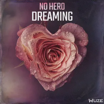 Dreaming by No Hero