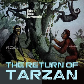 The Return of Tarzan (Unabridged) by William Martin