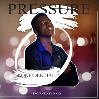 Pressure by Konfidential