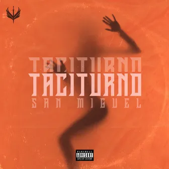 Taciturno by San Miguel Music