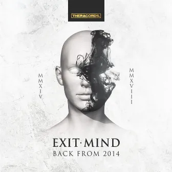 Back from 2014 by Exit Mind