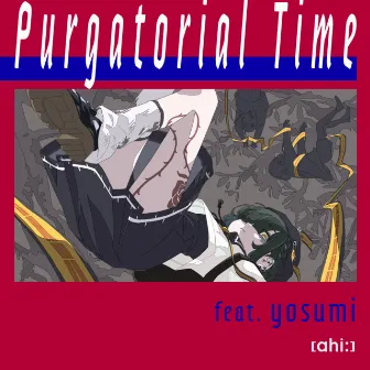 Purgatorial Time (feat. yosumi) by [ahi:]