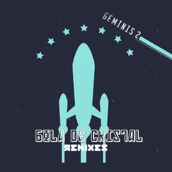 Bola De Cristal (Remixes) by Geminis 2