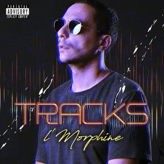 TRACKS by L'morphine