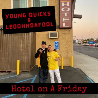 Hotel on a Friday by Young Quicks