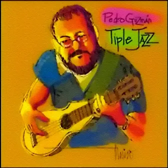 Tiple Jazz by Pedro Guzmán