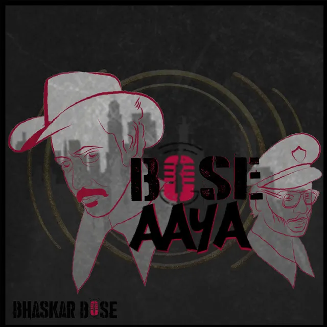 Bhaskar Bose : Bose Aaya