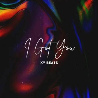 I Got You by XY Beats