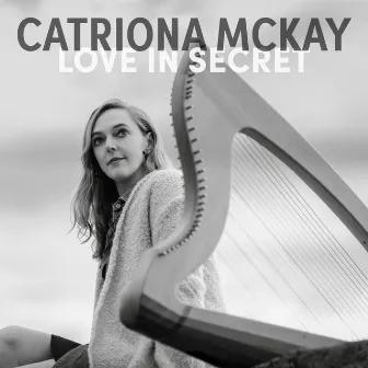 Love in Secret by Catriona McKay