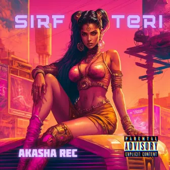 Sirf Teri by Akasha Rec