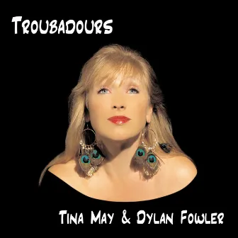 Troubadours by Dylan Fowler