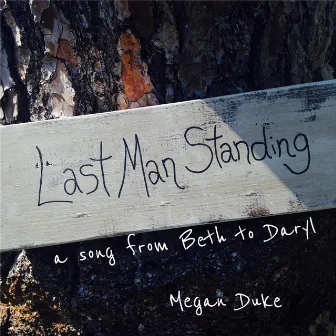 Last Man Standing by Megan Duke