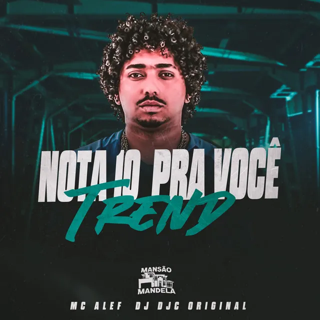 Nota 10 pra Você • Trend