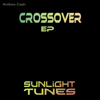 Crossover - EP by Andrew Cash