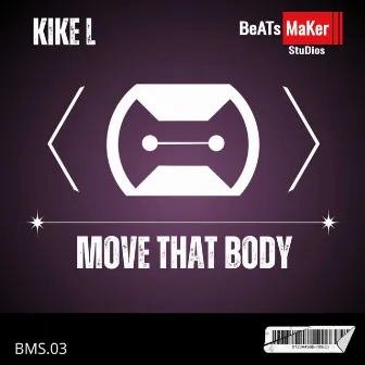 Move That Body by Kike L