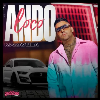 Ando Loco by Maravilla