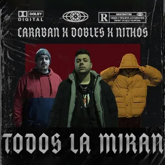 Todos la Miran by Caraban