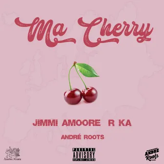 Ma Cherry by R Ka