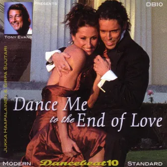 Dance Me To The End Of Love - Dancebeat 10 by Tony Evans Dancebeat Studio Band