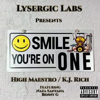 Smile, You're on One by High Maestro