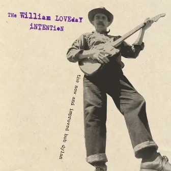 The New and Improved Bob Dylan by The William Loveday Intention