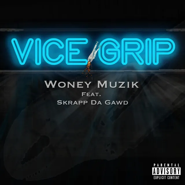 Vice Grip Woney Muzik