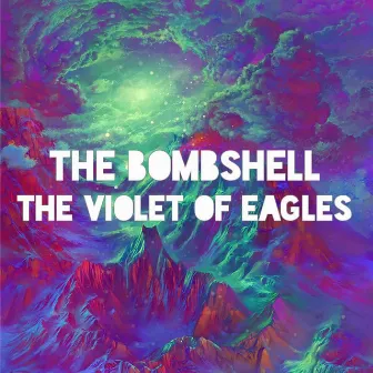 The Violet of Eagles by Bombshell