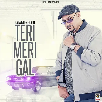 Teri Meri Gal by Balwinder Bhatti