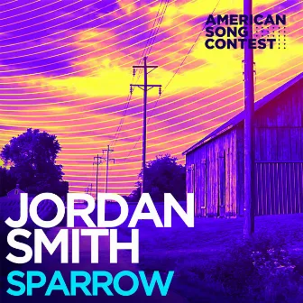 Sparrow (From “American Song Contest”) by Jordan Smith