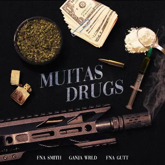 Muitas Drugs by Fna Smith