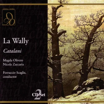 La Wally by Alfredo Catalani