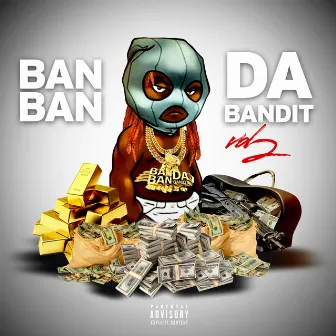 Ban Ban da Bandit, Vol. 2 by Ban Ban Da Bandit