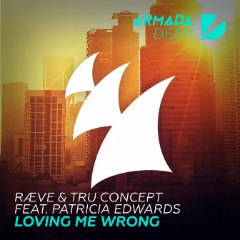 Loving Me Wrong by TRU Concept