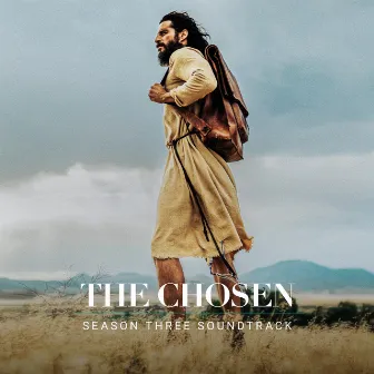 The Chosen: Season Three (Original Series Soundtrack) by The Chosen