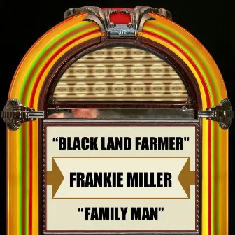 Blackland Farmer / Family Man by Frankie Miller