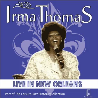 Live in New Orleans by Irma Thomas