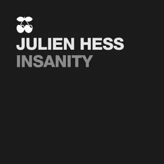 Insanity by Julien Hess