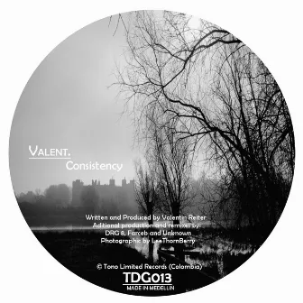 Consistency by Valen T