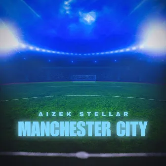 Manchester City by Aizek Stellar