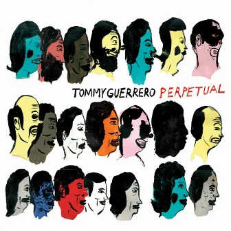 Perpetual by Tommy Guerrero