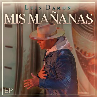 Mis Mañanas - EP by Luis Damon