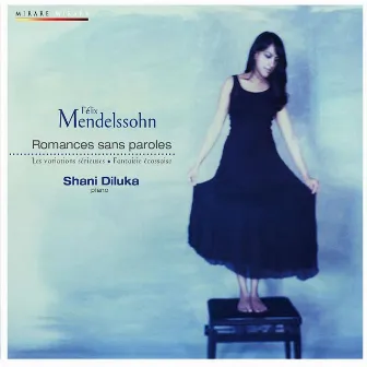 Mendelssohn: Lieder ohne Worte (Romances sans paroles); Scottish Fantasy by Shani Diluka