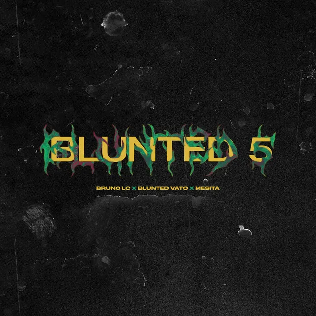 BLUNTED 5 - Remix