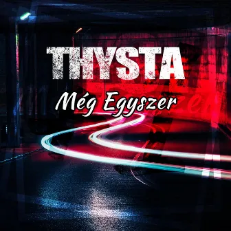 Még Egyszer by Thysta