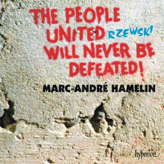 Rzewski: The People United Will Never Be Defeated! by Frederic Rzewski