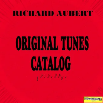 Original Tunes Catalog by Richard Aubert