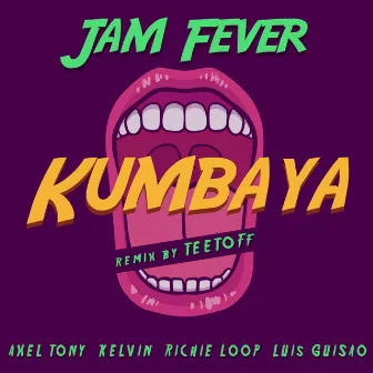 Kumbaya (Teetoff Remix) by Jam Fever