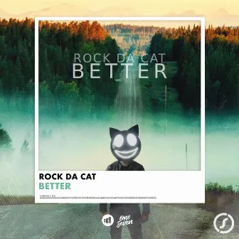 Better by Rock Da Cat